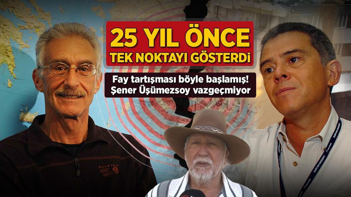 Üşümezsoy vazgeçmiyor! Fay tartışmasının doğuşu: 25 yıl önce tek noktayı gösterdi
