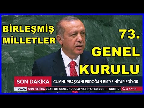Cumhurbaşkanı Erdoğan'ın Birleşmiş Milletler'de Konuşması 25.9.2018
